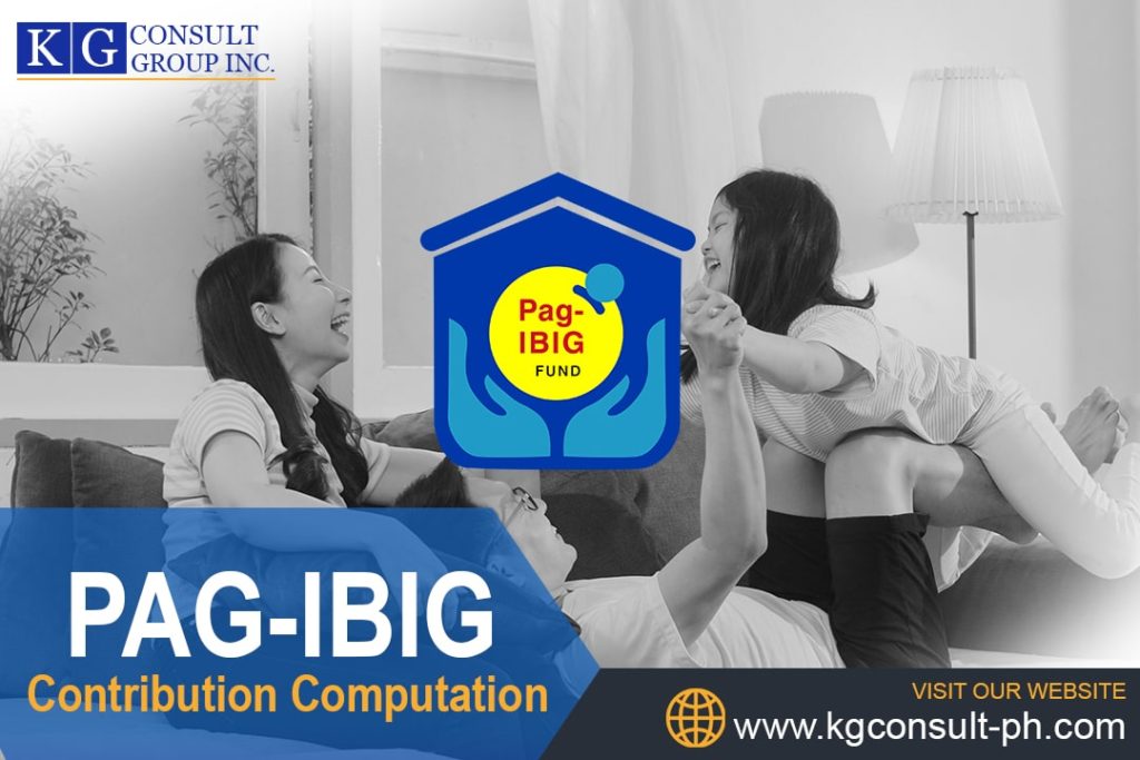 Pag-ibig Monthly Contribution Computation - Employee and Employer Share | KG Consult Group Inc.